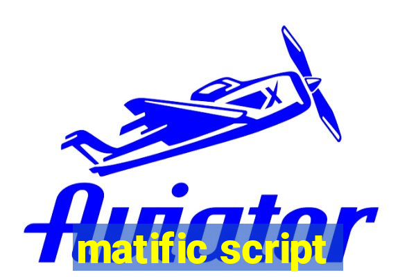 matific script